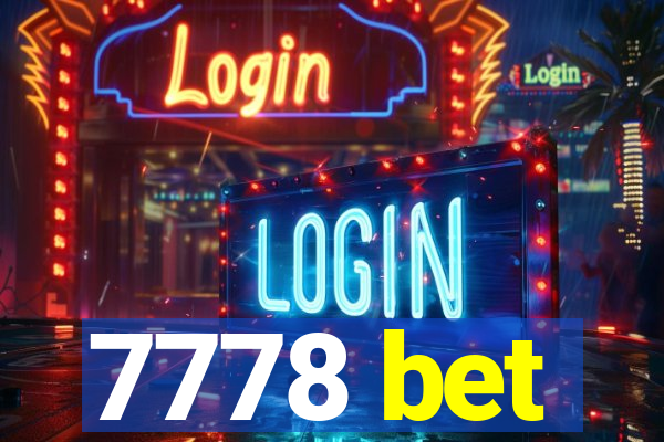 7778 bet