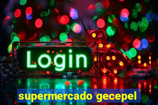 supermercado gecepel