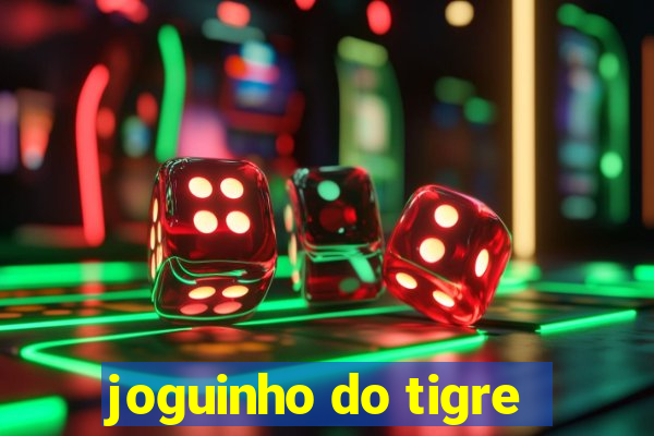 joguinho do tigre