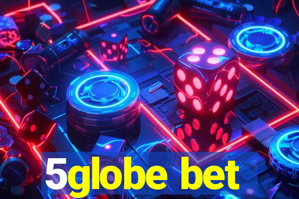 5globe bet