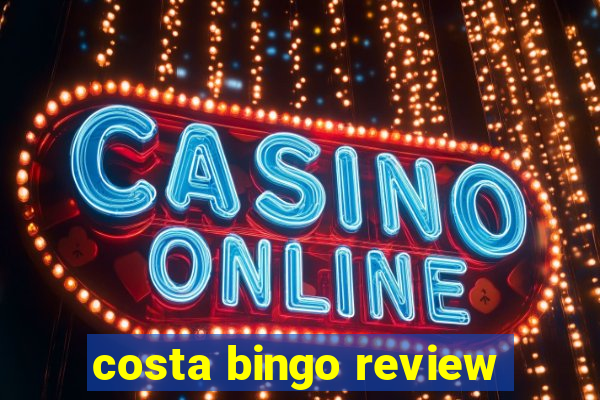 costa bingo review