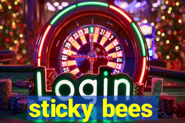 sticky bees