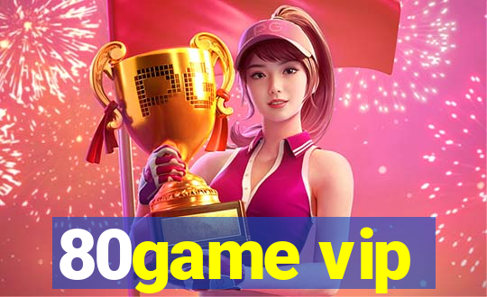 80game vip