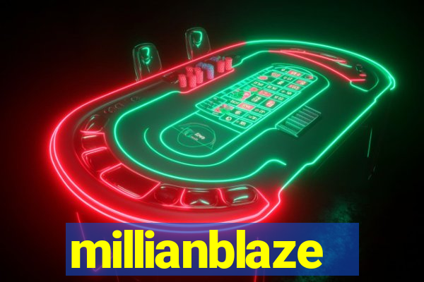 millianblaze