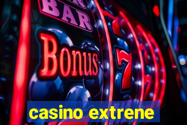 casino extrene