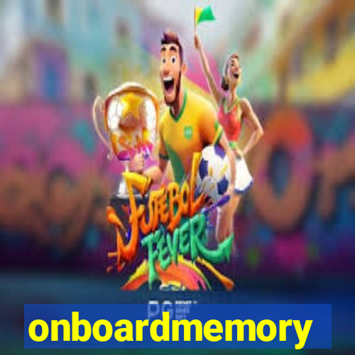 onboardmemory