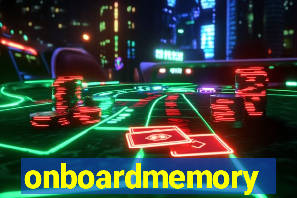 onboardmemory