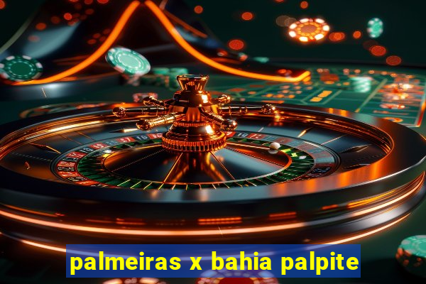 palmeiras x bahia palpite