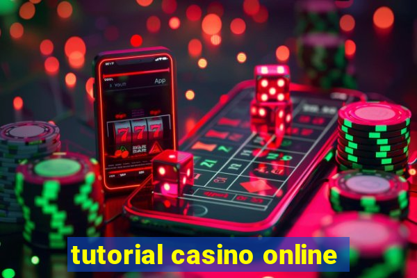 tutorial casino online