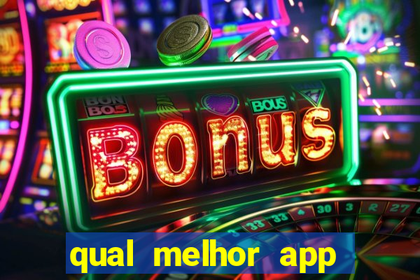 qual melhor app para jogar fortune tiger