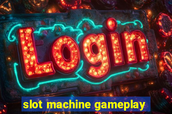 slot machine gameplay