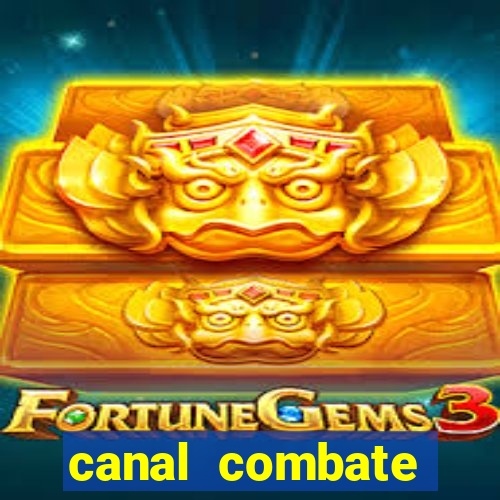 canal combate online multicanais