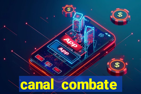 canal combate online multicanais