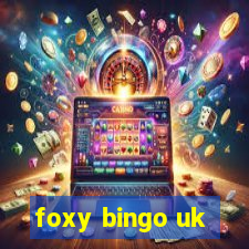 foxy bingo uk