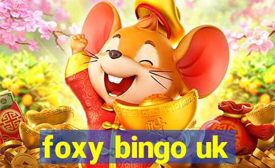 foxy bingo uk