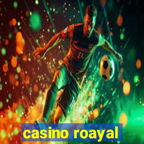 casino roayal