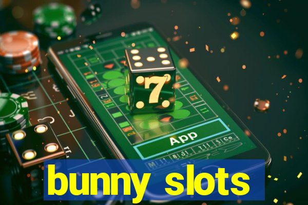 bunny slots