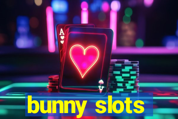 bunny slots