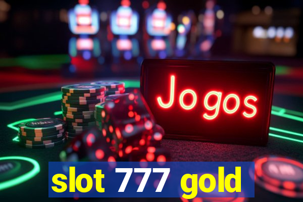 slot 777 gold