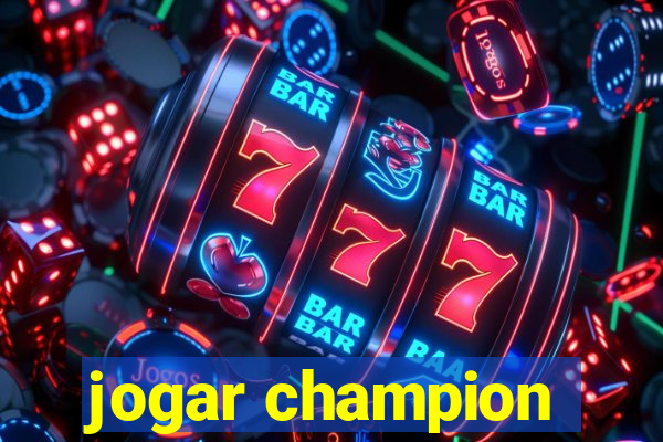 jogar champion