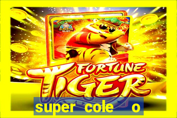 super cole  o 7784 jogos para pc download