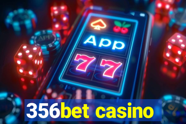 356bet casino