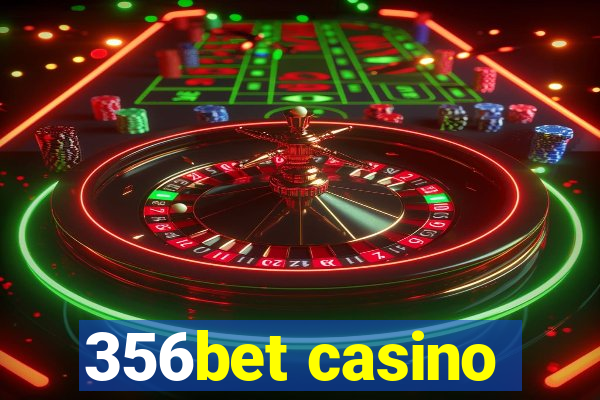 356bet casino