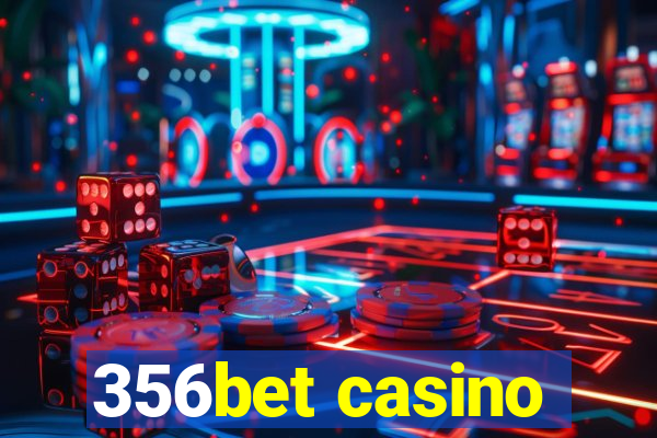 356bet casino