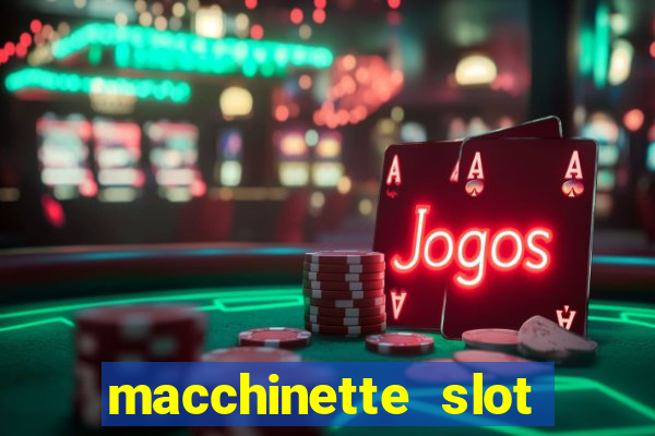 macchinette slot come vincere