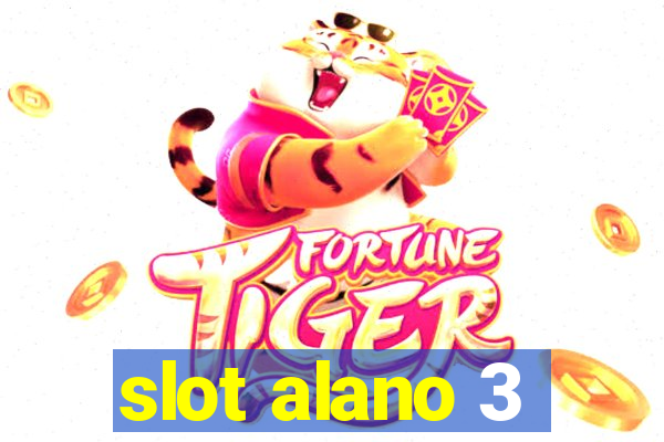 slot alano 3