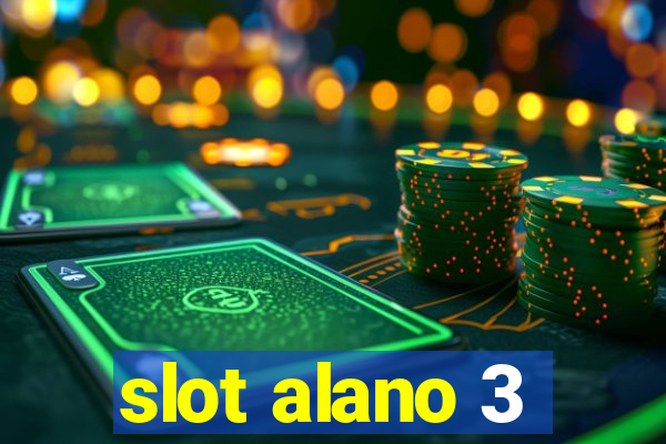 slot alano 3