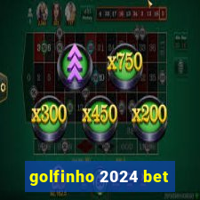 golfinho 2024 bet