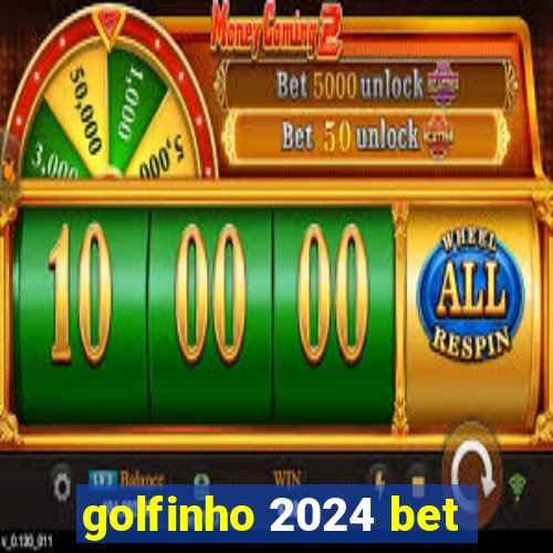 golfinho 2024 bet