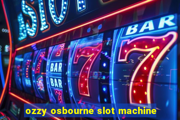 ozzy osbourne slot machine