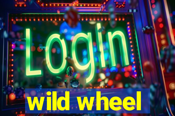 wild wheel