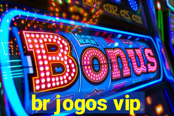 br jogos vip