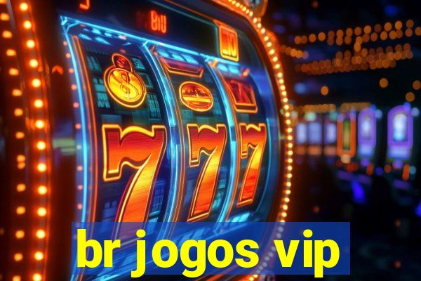 br jogos vip