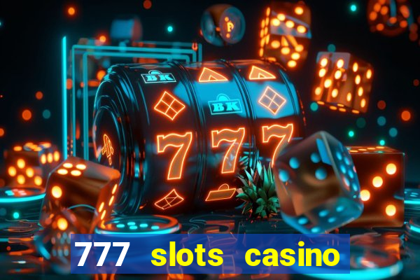 777 slots casino by dragonplay