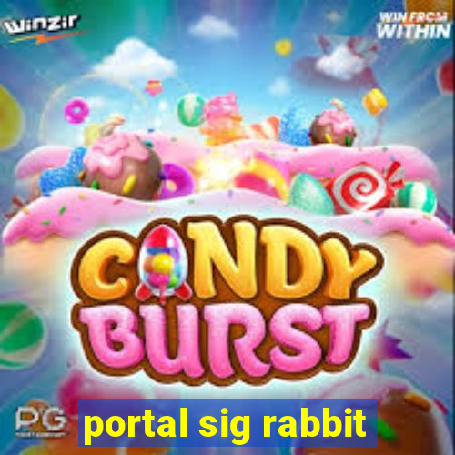 portal sig rabbit