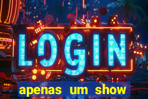 apenas um show pancadaria 2