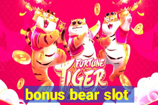 bonus bear slot