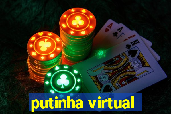 putinha virtual