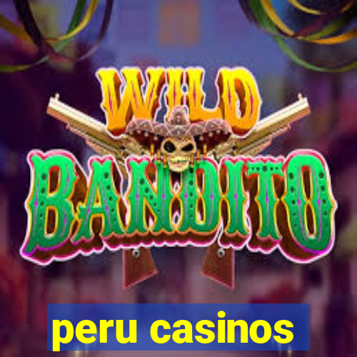 peru casinos