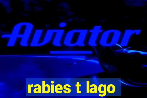 rabies t lago