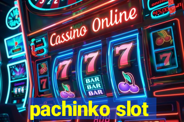 pachinko slot