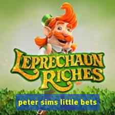 peter sims little bets