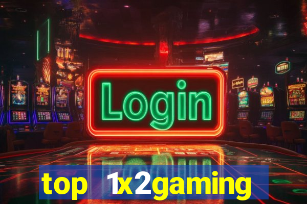 top 1x2gaming online slot sites