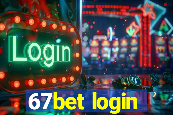 67bet login