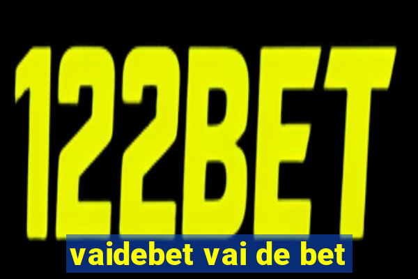 vaidebet vai de bet