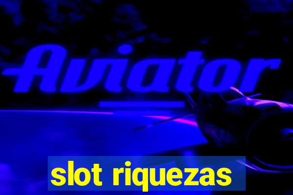 slot riquezas